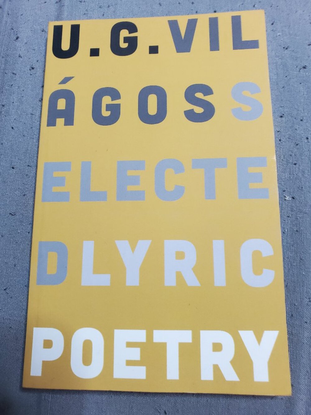 Selected Lyric Poetry by U.G. Vil?gos (English) Paperback Book